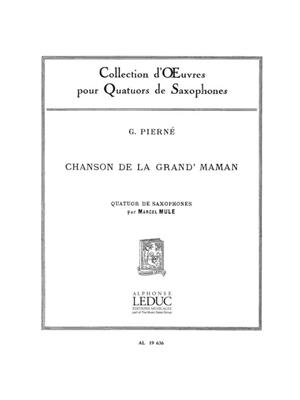 Pierne: Chanson De La Grand'Maman: Saxophon Ensemble