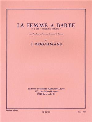 Jose Berghmans: Jose Berghmans: La Femme a Barbe: Posaune Solo