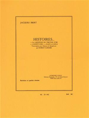 Jacques Ibert: Histoires - 3 Pièces: Saxophon Ensemble