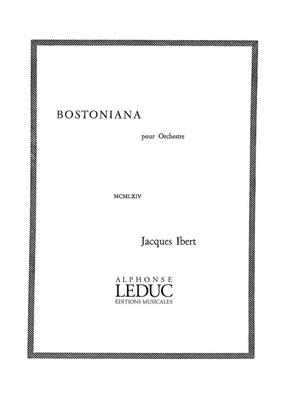 Jacques Ibert: Bostoniana: Orchester