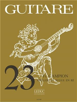 François Campion: François Campion: Prelude et Fugue in D: Gitarre Solo