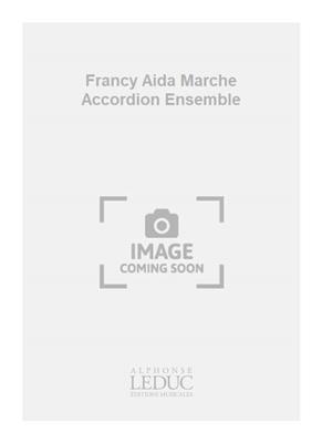 Giuseppe Verdi: Francy Aida Marche Accordion Ensemble: Akkordeon Ensemble