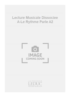 Simone Huguet: Lecture Musicale Dissociee A-Le Rythme Parle A2: Gesang Solo