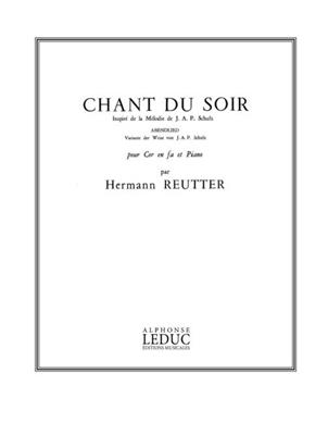 Reutter: Chant Du Soir: Horn mit Begleitung