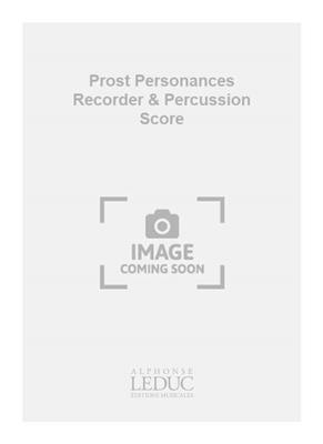 Prost: Prost Personances Recorder & Percussion Score: Blockflöte