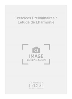 Exercices Preliminaires a Letude de Lharmonie