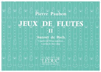 Pierre Paubon: Jeux de Flûtes Vol.2: Blockflöte Ensemble