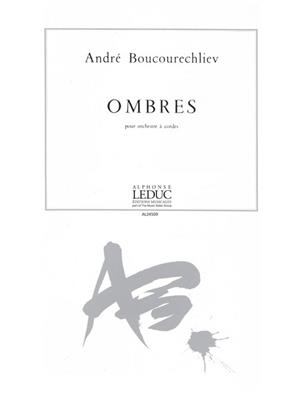 André Boucourechliev: Boucourechliev Andre Ombres Orchestra Score: Orchester