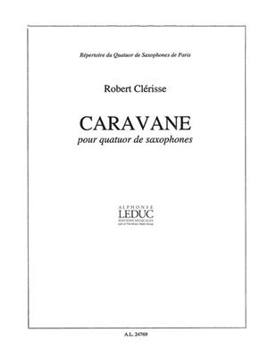 Robert Clerisse: Caravane: Saxophon Ensemble