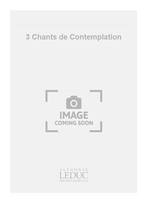 Henri Sauguet: 3 Chants de Contemplation: Gesang mit sonstiger Begleitung