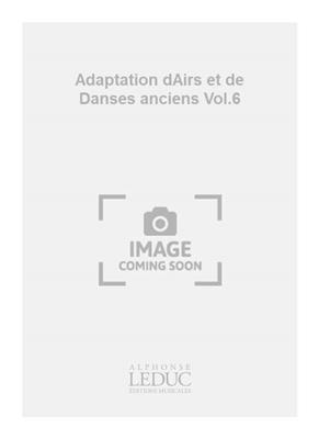 F. Ligistin: Adaptation dAirs et de Danses anciens Vol.6: Blockflöte Ensemble