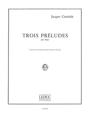 Jacques Castérède: 3 Preludes: Harfe Solo