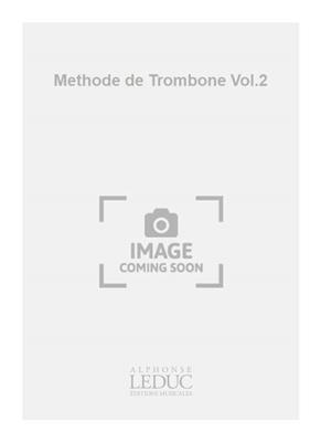 Methode de Trombone Vol.2