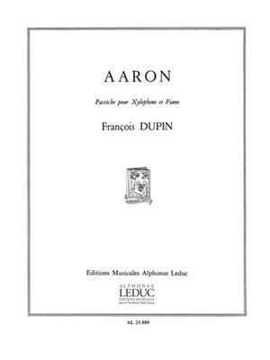 François Dupin: Aaron: Xylophon