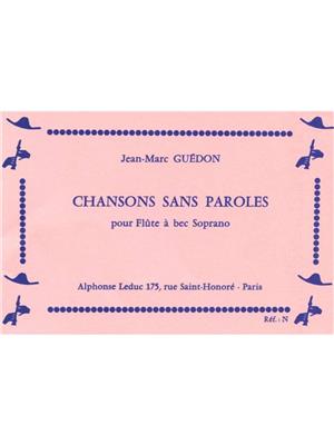 Henri Guédon: Chansons sans Paroles for Descant Recorder Solo: Sopranblockflöte