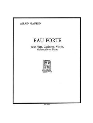 Allain Gaussin: Allain Gaussin: Eau forte: Kammerensemble