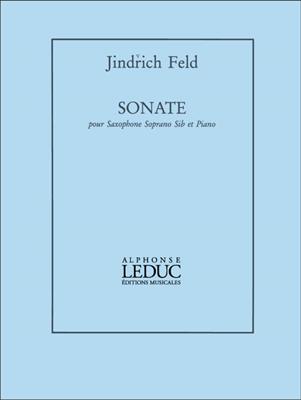 Jindrich Feld: Sonate: Sopransaxophon mit Begleitung