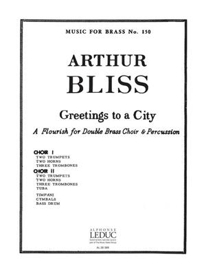 Bliss: Greetings To A City: Blechbläser Ensemble