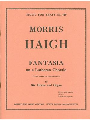 Morris Haigh: Morris Haigh: Fantasia on a Lutheran Chorale: Kammerensemble