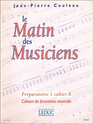 Le Matin des Musiciens - Preparatoire 1, Vol.B