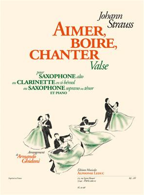Johann Strauss Jr.: Aimer, Boire, Chanter: Klarinette mit Begleitung