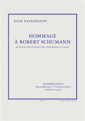 Igor Raykhelson: Igor Raykhelson: Hommage a Robert Schumann: Klavierquartett