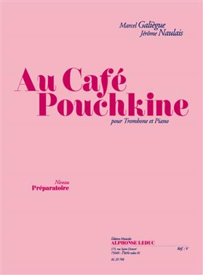 Galiegue: Au café pouchkine (prép. / 3e) (3'15''): Posaune Solo