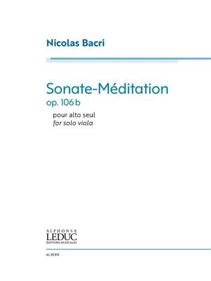 Nicolas Bacri: Sonate-Méditation for Solo Viola Op.106b: Viola Solo