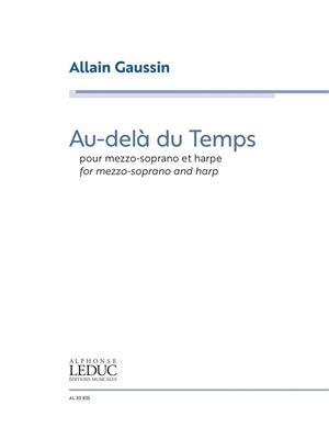 Allain Gaussin: Au-Delà Du Temps: Frauenchor mit Begleitung