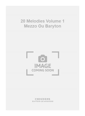 Charles Gounod: 20 Melodies Volume 1 Mezzo Ou Baryton: Gesang mit Klavier