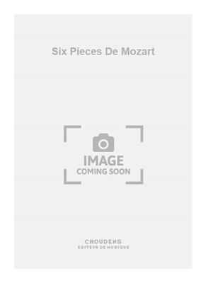 Wolfgang Amadeus Mozart: Six Pieces De Mozart: Harfe Solo