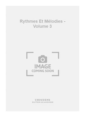 Rythmes Et Mélodies - Volume 3