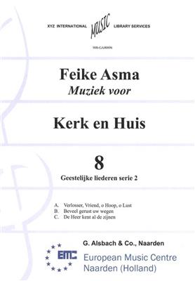 Feike Asma: Muziek voor Kerk & Huis 08 Geestelijke Liederen 2: Orgel