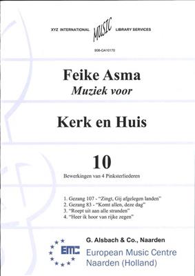 Feike Asma: Muziek voor Kerk & Huis 10: Orgel