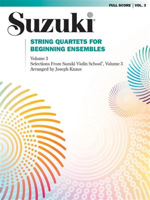 String Quartets for Beginning Ensembles, Volume 3: (Arr. Joseph Knaus): Streichquartett