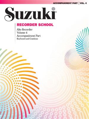 Suzuki Recorder School (Alto Recorder) Acc, Vol. 4