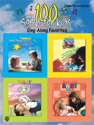 100 Songs for Kids (Sing-Along Favorites): Klavier, Gesang, Gitarre (Songbooks)