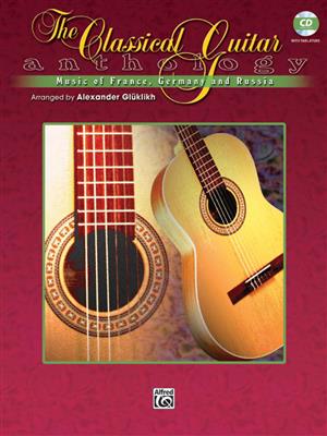 Classical Guitar Anthology: (Arr. Alexander Glüklikh): Gitarre Solo