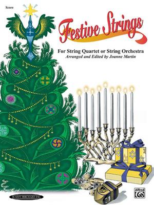 Festive Strings for String Quartet or String Orch: (Arr. Joanne Martin): Streichquartett