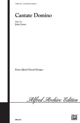 John Carter: Cantate Domino: Gemischter Chor mit Begleitung
