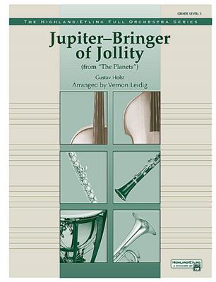 Gustav Holst: Jupiter (Bringer of Jollity): (Arr. Vernon Leidig): Orchester