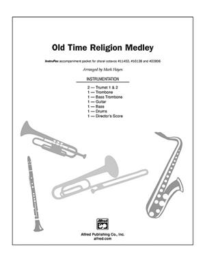 Old Time Religion Medley: (Arr. Mark Hayes): Gemischter Chor mit Begleitung