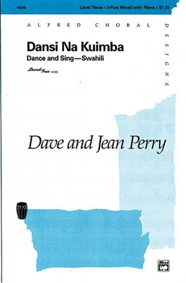 Dave Perry: Dansi Na Kuimba Dance and Sing - Swahili: Gemischter Chor mit Begleitung