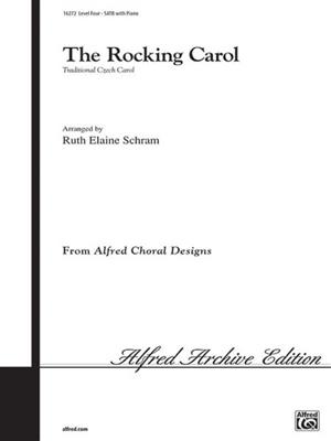 The Rocking Carol: (Arr. Ruth Elaine Schram): Gemischter Chor mit Begleitung