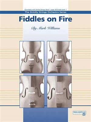Mark Williams: Fiddles on Fire: Streichorchester