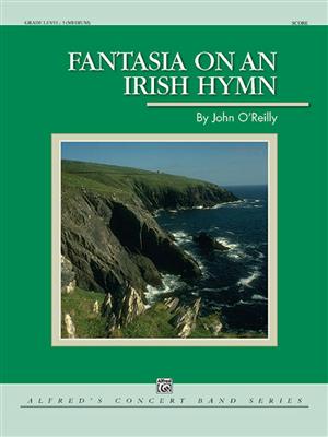 John O'Reilly: Fantasia on an Irish Hymn: Blasorchester