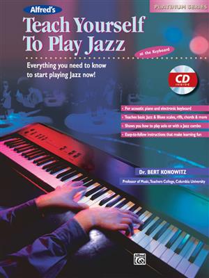 Bert Konowitz: Alfred's Teach Yourself Play Jazz at the Keyboard: Keyboard