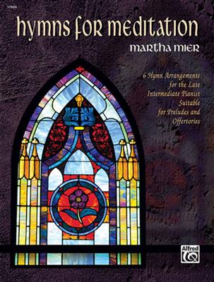 Hymns For Meditation: (Arr. Martha Mier): Klavier Solo