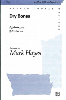Dry Bones: (Arr. Mark Hayes): Gemischter Chor mit Begleitung