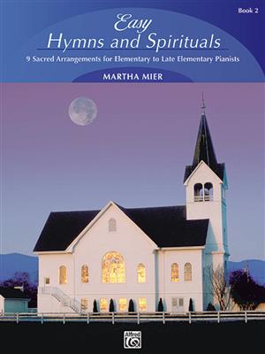Easy Hymns & Spirituals 2: (Arr. Martha Mier): Klavier Solo